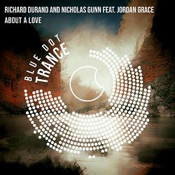 Richard Durand, Nicholas Gunn, Jordan Grace - About A Love