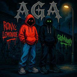 Ronylemonade, cash4ikugly - AGA