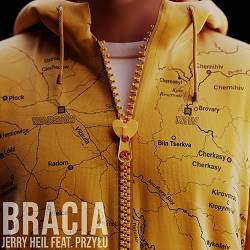 Jerry Heil - BRACIA (feat. PRZYŁU)