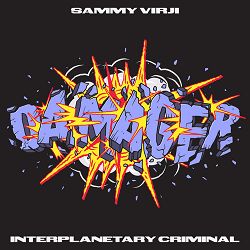 Sammy Virji, Interplanetary Criminal - Damager