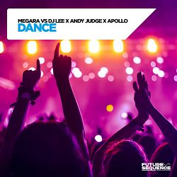 Megara vs DJ Lee, Andy Judge, Apollo - Dance