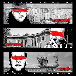 FCK FAMOUS GROUP - ДЕШЕВІ ДРАМИ (SERGIO TACCHINI PROD.)
