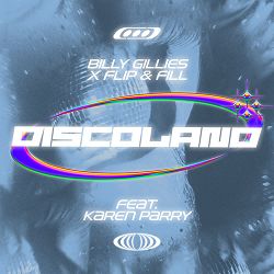 Billy Gillies, Flip & Fill, Karen Parry - Discoland