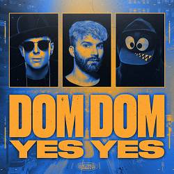 Timmy Trumpet, R3HAB, Naeleck - Dom Dom Yes Yes