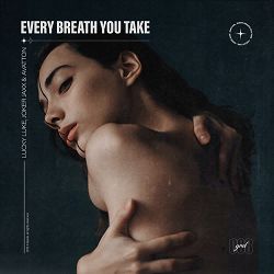Lucky Luke, Joker Jaxx, Avatton - Every Breath You Take