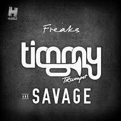 Timmy Trumpet, Savage - Freaks