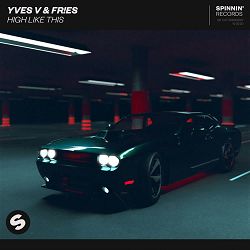 Yves V, FR!ES - High Like This