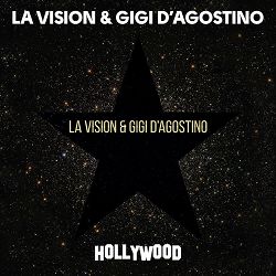 LA Vision, Gigi D'Agostino - Hollywood