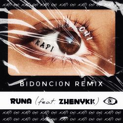 RUNA, ZHENYKK, BID0NCI0N - Карі очі (BID0NCI0N Remix)
