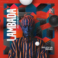 askwhen, MBY - Lambada (Solex UA Remix)
