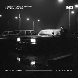 ItsArius, Lynnic, Kezano - Late Nights