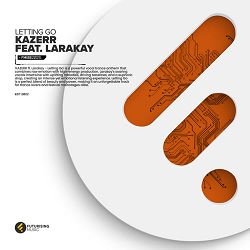 KAZERR, Larakay - Letting Go  (Radio Edit)
