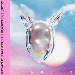 Galantis, David Guetta, 5 Seconds of Summer - Lighter