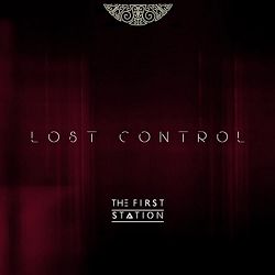 The First Station - Lost Control