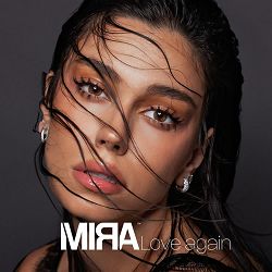 MIRA - Love Again