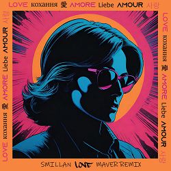 Smillan, MAVER - Love (Maver Remix)
