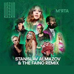 KAZKA, Stanislav Almazov, The Faino - М'ята (Stanislav Almazov & The Faino Radio Mix)