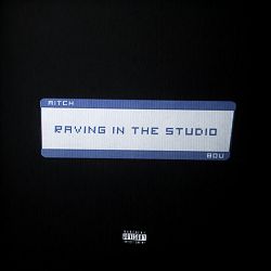 Aitch, Bou - Raving In The Studio