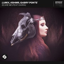 LUM!X, KSHMR, Gabry Ponte, Karra - Scare Me (feat. Karra)