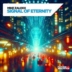 Mike Zaloxx - Signal of Eternity