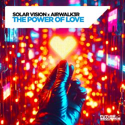Solar Vision, Airwalk3r - The Power of Love