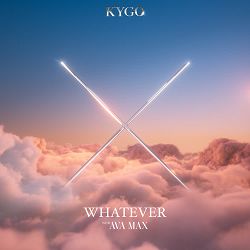Kygo, Ava Max - Whatever