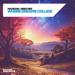 Madison, Bree Nee - Where Dreams Collide