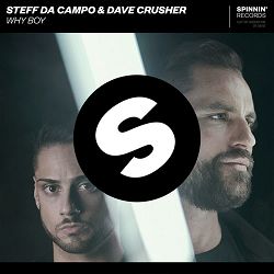 Steff da Campo, Dave Crusher - Why Boy